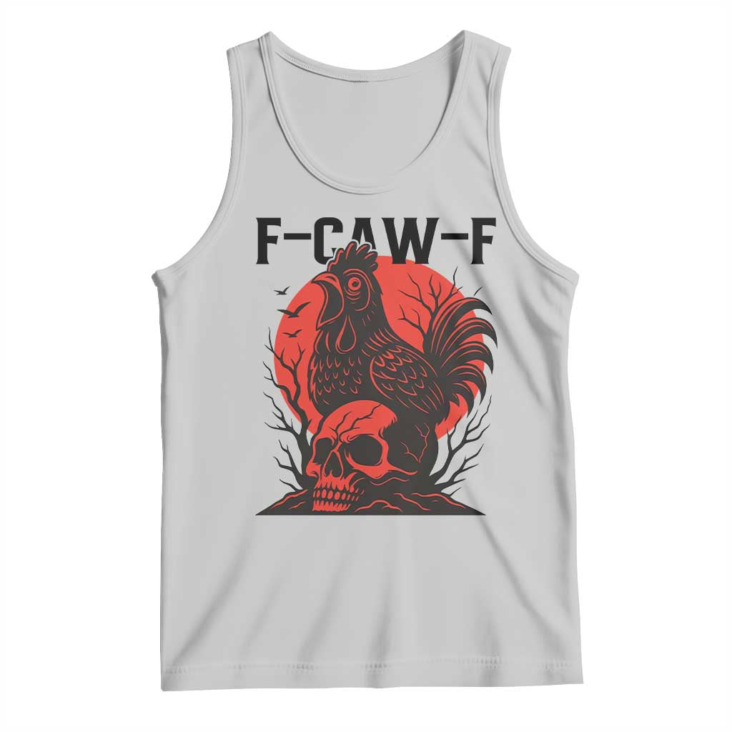 F Caw F Gothic Chicken Horror Tank Top Creepy Skull Rooster Halloween Dark Humor TS02 Ash Print Your Wear