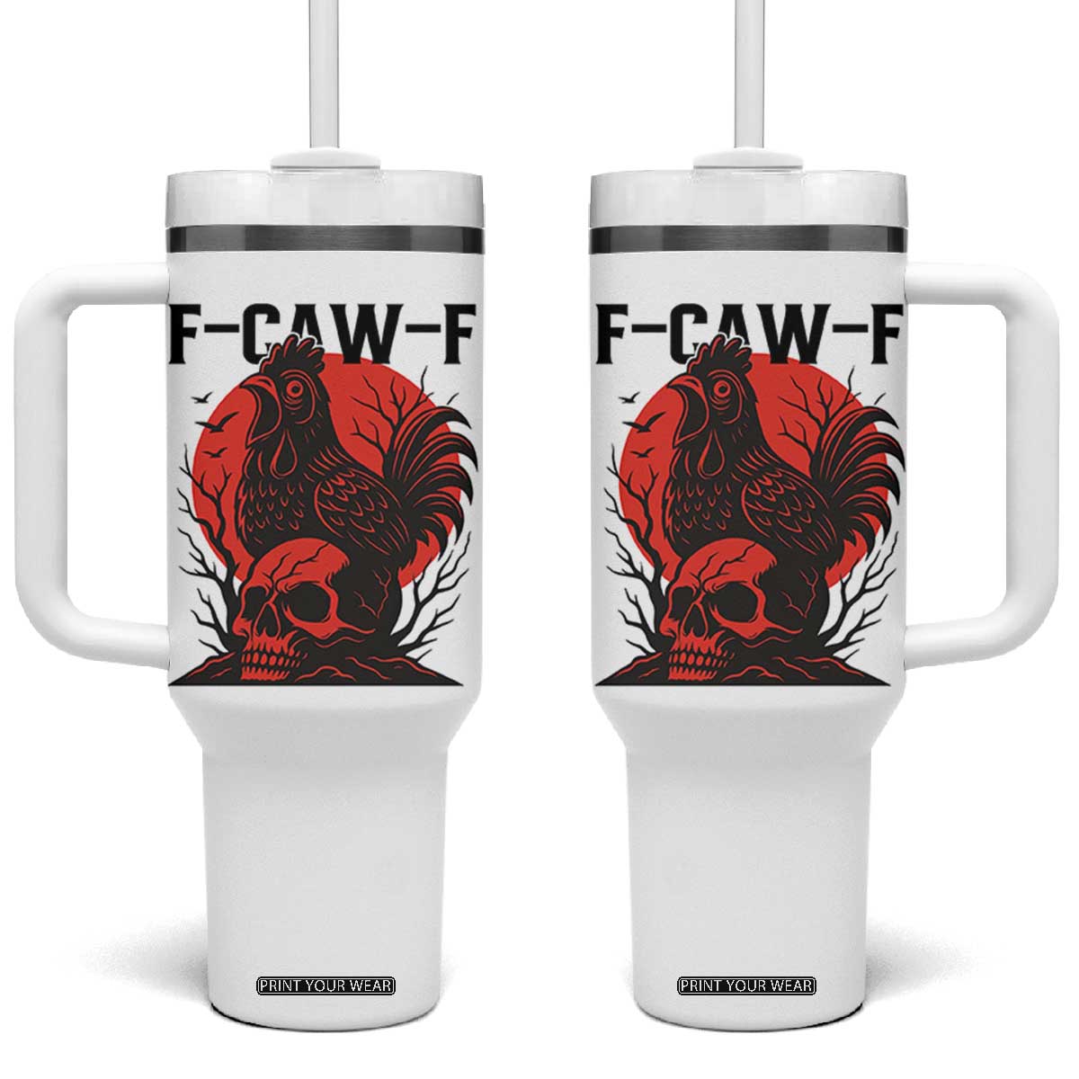 F Caw F Gothic Chicken Horror Tumbler With Handle Creepy Skull Rooster Halloween Dark Humor TS02 One Size: 40 oz White Print Your Wear