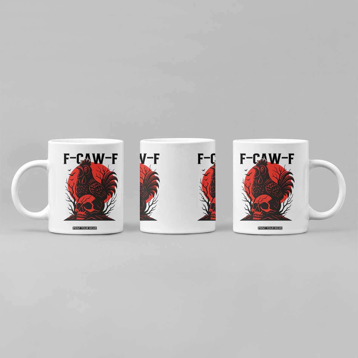 F Caw F Gothic Chicken Horror Coffee Mug Creepy Skull Rooster Halloween Dark Humor TS02 Print Your Wear
