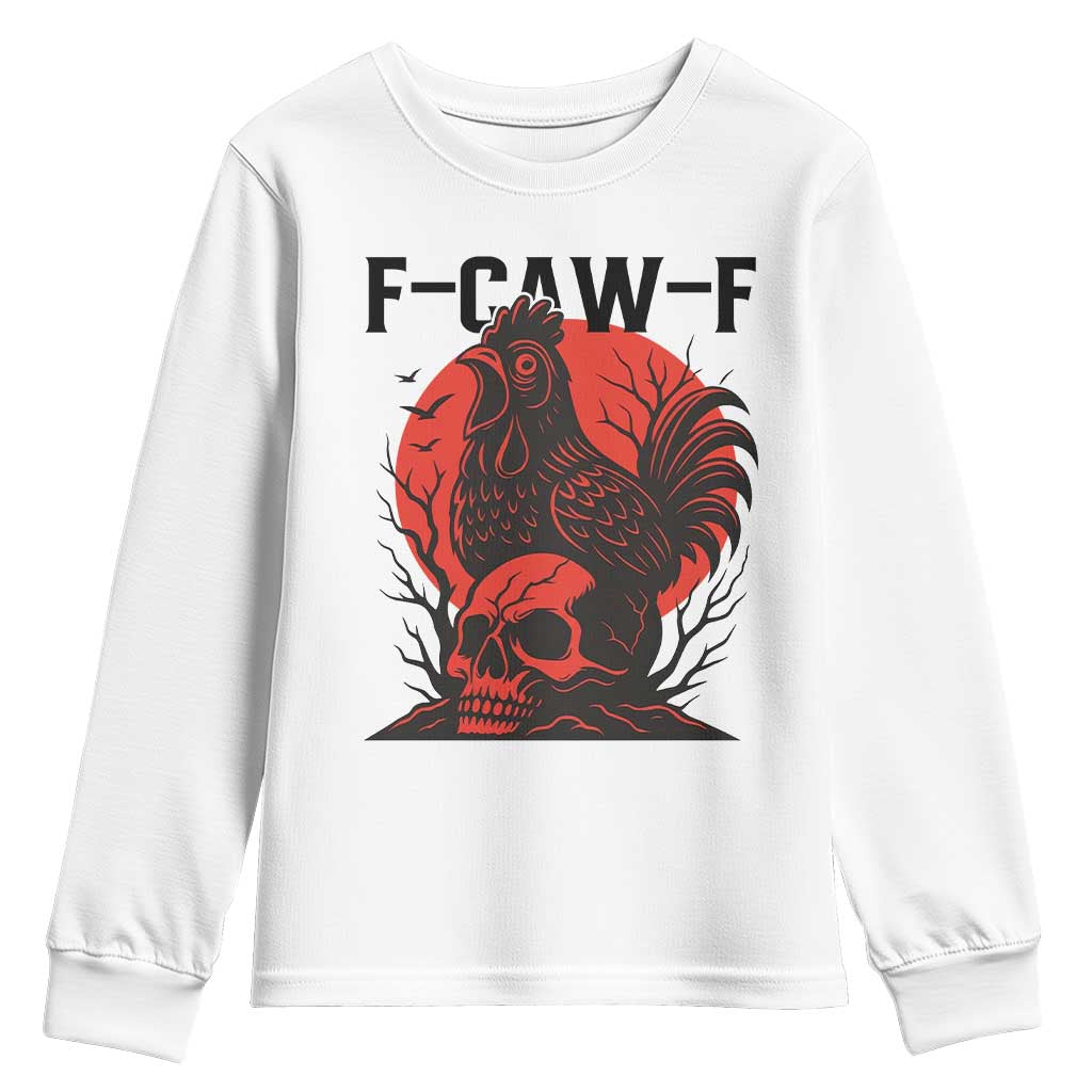 F Caw F Gothic Chicken Horror Youth Sweatshirt Creepy Skull Rooster Halloween Dark Humor TS02 White Print Your Wear