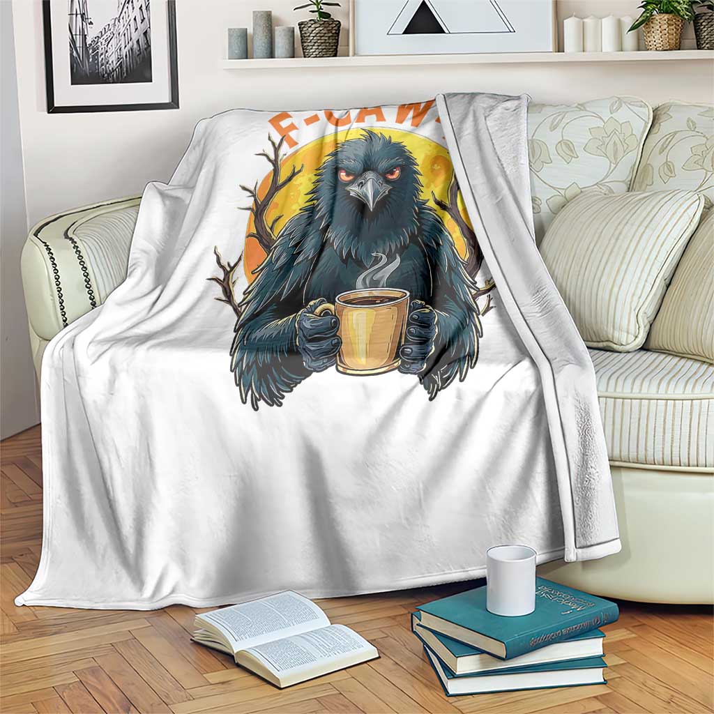 F Caw F Raven Coffee Throw Blanket Funny Halloween Sarcastic Gothic Bird with Attitude TS02 Print Your Wear