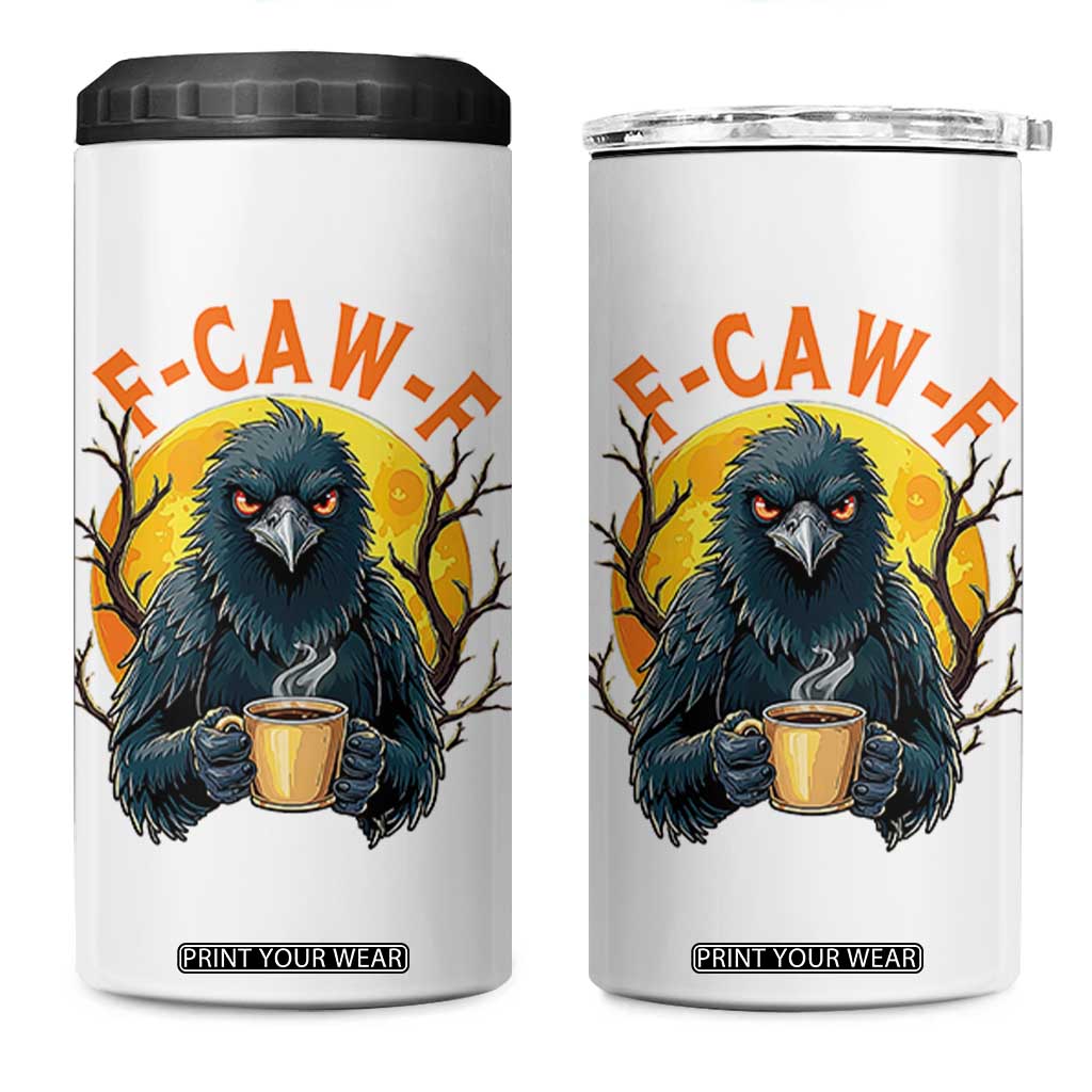 F Caw F Raven Coffee 4 in 1 Can Cooler Tumbler Funny Halloween Sarcastic Gothic Bird with Attitude TS02 One Size: 16 oz White Print Your Wear