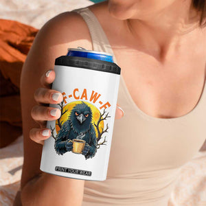 F Caw F Raven Coffee 4 in 1 Can Cooler Tumbler Funny Halloween Sarcastic Gothic Bird with Attitude TS02 Print Your Wear