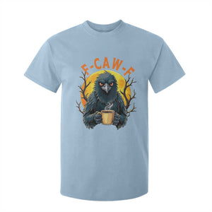 F Caw F Raven Coffee T Shirt For Kid Funny Halloween Sarcastic Gothic Bird with Attitude TS02 Light Blue Print Your Wear