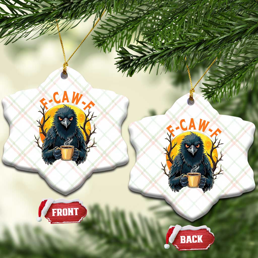 F Caw F Raven Coffee Ceramic Ornament Funny Halloween Sarcastic Gothic Bird with Attitude TS02 Print Your Wear
