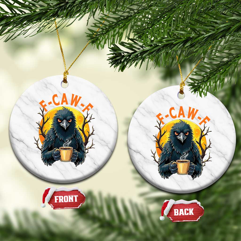 F Caw F Raven Coffee Ceramic Ornament Funny Halloween Sarcastic Gothic Bird with Attitude TS02 1pc White Marble Print Your Wear
