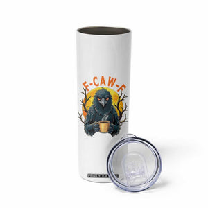 F Caw F Raven Coffee Skinny Tumbler Funny Halloween Sarcastic Gothic Bird with Attitude TS02 Print Your Wear
