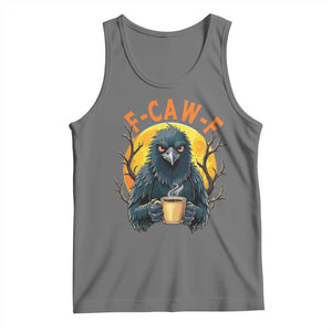 F Caw F Raven Coffee Tank Top Funny Halloween Sarcastic Gothic Bird with Attitude TS02 Black Heather Print Your Wear
