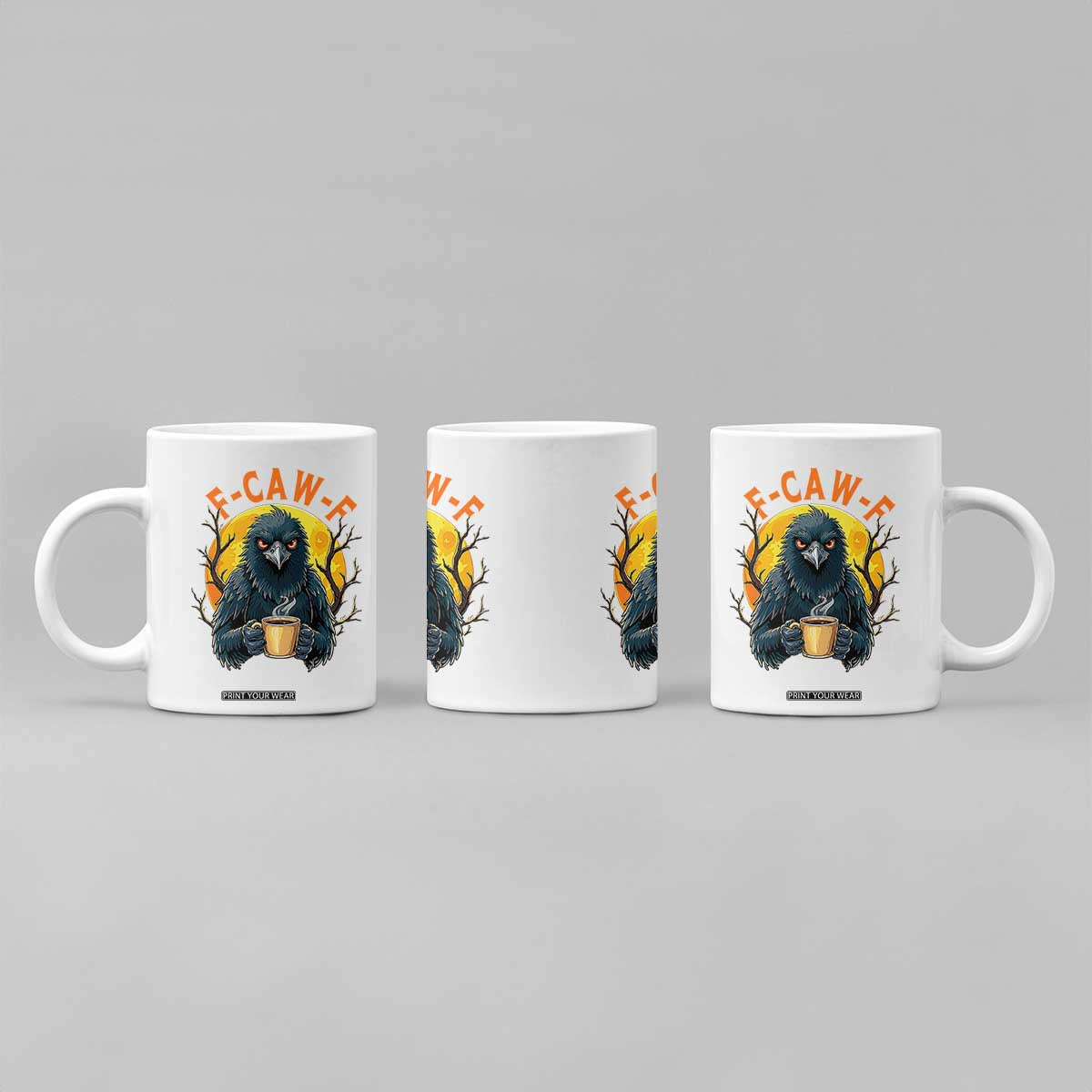 F Caw F Raven Coffee Coffee Mug Funny Halloween Sarcastic Gothic Bird with Attitude TS02 Print Your Wear