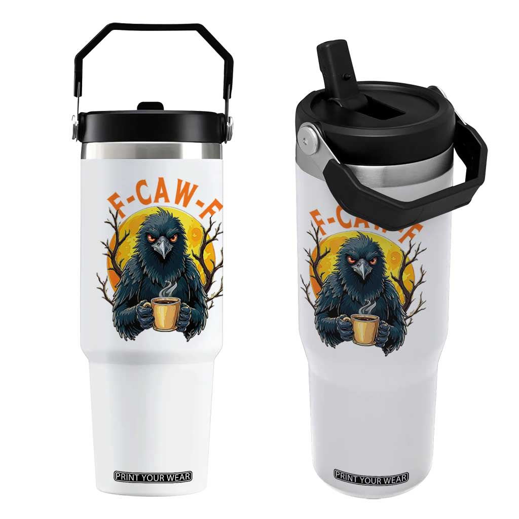 F Caw F Raven Coffee Flip Straw Tumbler Funny Halloween Sarcastic Gothic Bird with Attitude TS02 One Size: 30 oz White Print Your Wear