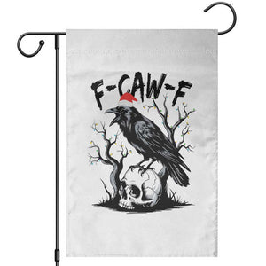 F Caw F Gothic Christmas Raven Garden Flag With Skull Funny Dark Holiday Humor Spooky Season TS02 White Print Your Wear