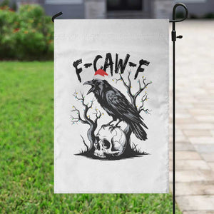 F Caw F Gothic Christmas Raven Garden Flag With Skull Funny Dark Holiday Humor Spooky Season TS02 Print Your Wear