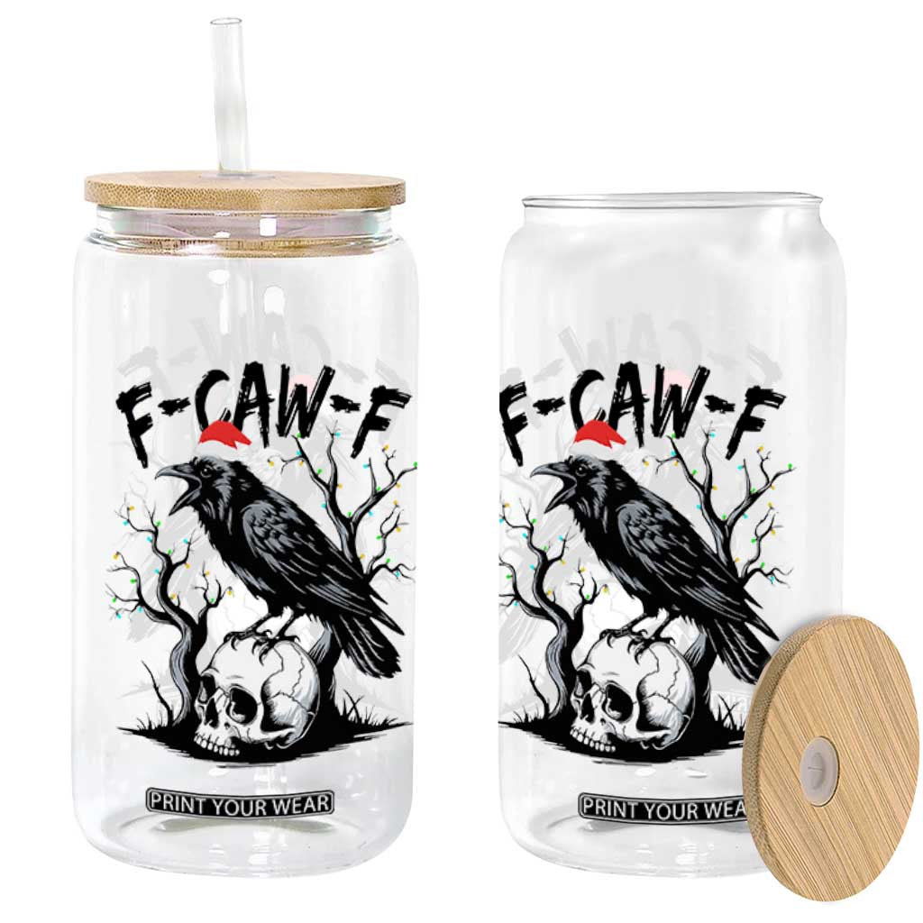 F Caw F Gothic Christmas Raven Glass Can With Skull Funny Dark Holiday Humor Spooky Season TS02 Print Your Wear