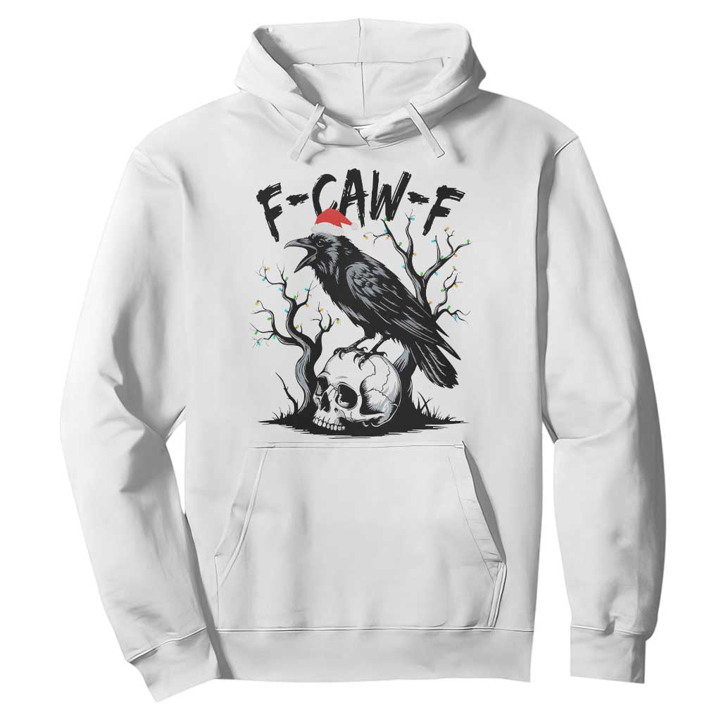 F Caw F Gothic Christmas Raven Hoodie With Skull Funny Dark Holiday Humor Spooky Season TS02 White Print Your Wear