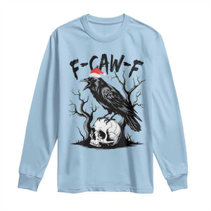 F Caw F Gothic Christmas Raven Long Sleeve Shirt With Skull Funny Dark Holiday Humor Spooky Season TS02 Light Blue Print Your Wear
