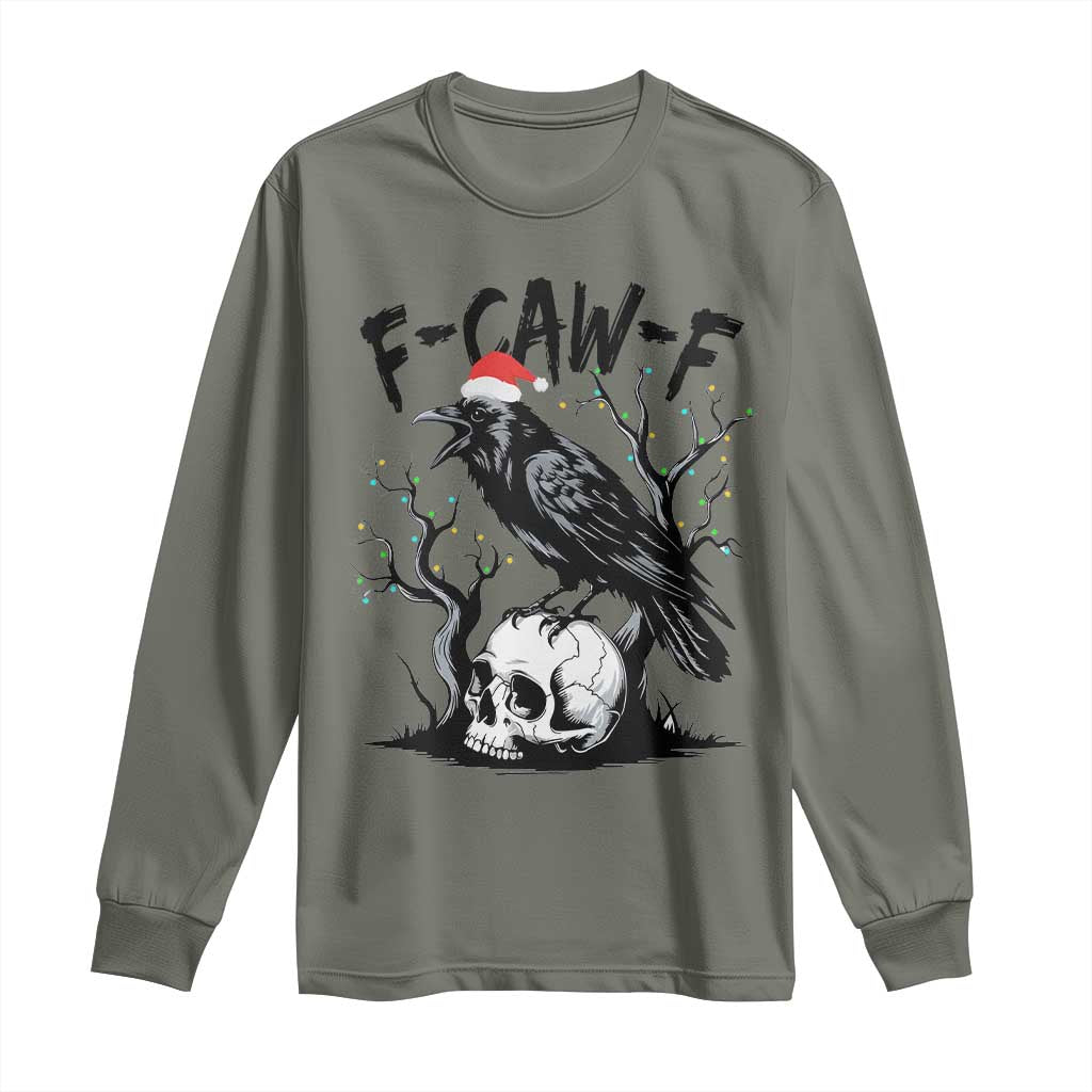 F Caw F Gothic Christmas Raven Long Sleeve Shirt With Skull Funny Dark Holiday Humor Spooky Season TS02 Military Green Print Your Wear