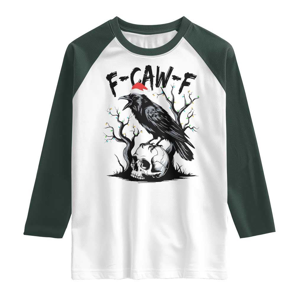 F Caw F Gothic Christmas Raven Raglan Shirt With Skull Funny Dark Holiday Humor Spooky Season TS02 White Dark Forest Green Print Your Wear