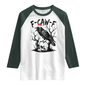 F Caw F Gothic Christmas Raven Raglan Shirt With Skull Funny Dark Holiday Humor Spooky Season TS02 White Dark Forest Green Print Your Wear