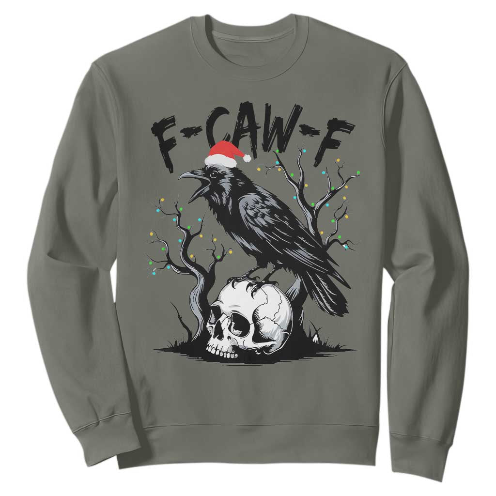 F Caw F Gothic Christmas Raven Sweatshirt With Skull Funny Dark Holiday Humor Spooky Season TS02 Military Green Print Your Wear