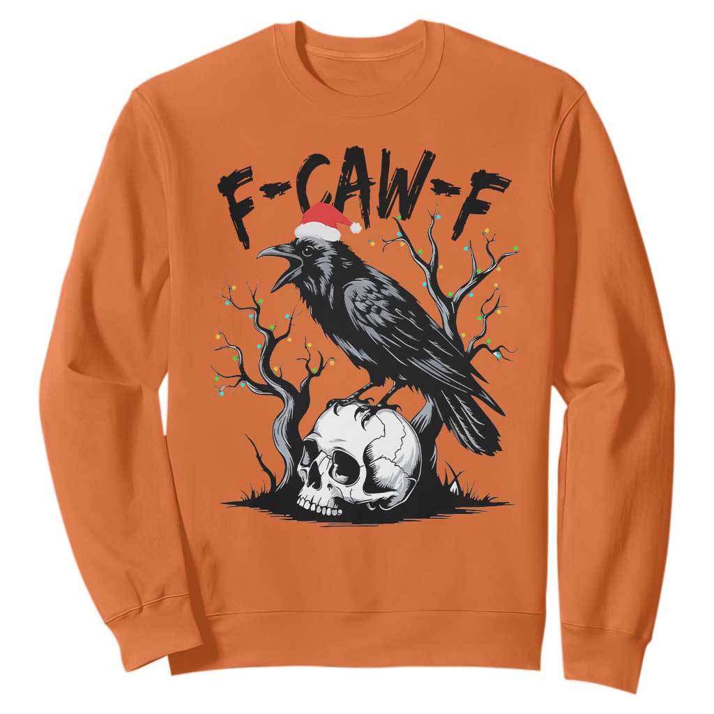 F Caw F Gothic Christmas Raven Sweatshirt With Skull Funny Dark Holiday Humor Spooky Season TS02 Orange Print Your Wear