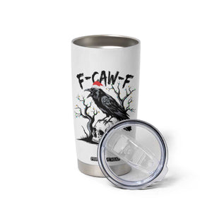 F Caw F Gothic Christmas Raven Tumbler Cup With Skull Funny Dark Holiday Humor Spooky Season TS02 Print Your Wear