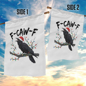 F Caw F Raven Christmas Garden Flag Funny Dark Holiday Humor Spooky Season TS02 Print Your Wear
