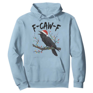 F Caw F Raven Christmas Hoodie Funny Dark Holiday Humor Spooky Season TS02 Light Blue Print Your Wear