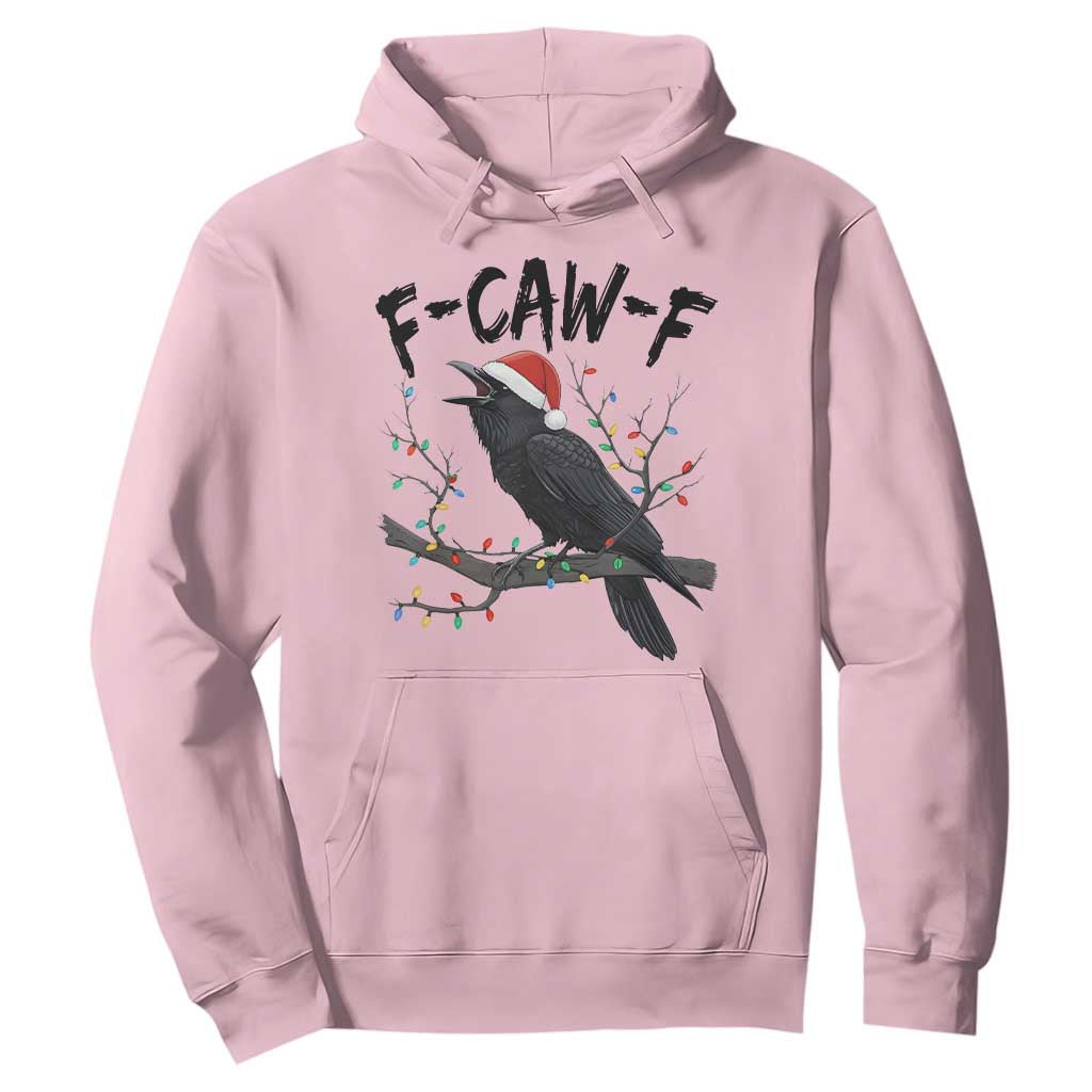 F Caw F Raven Christmas Hoodie Funny Dark Holiday Humor Spooky Season TS02 Light Pink Print Your Wear