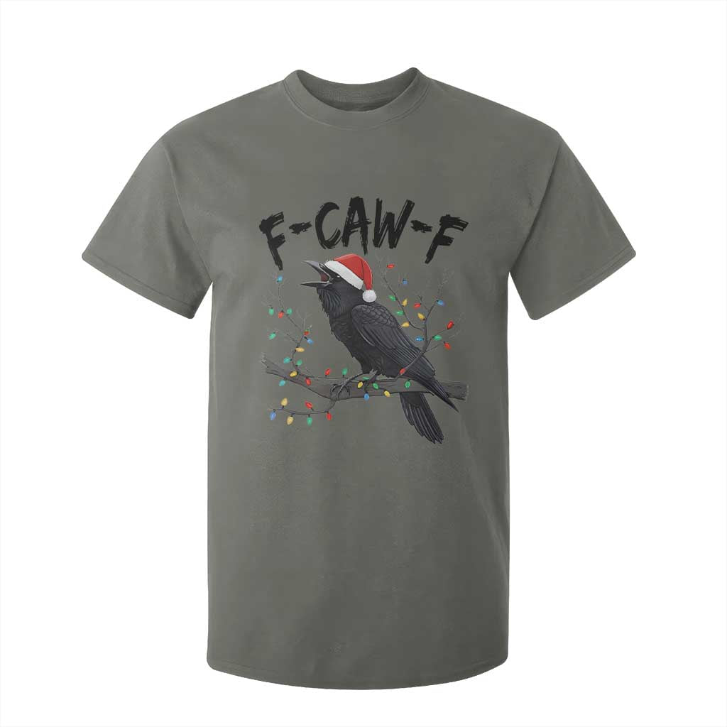 F Caw F Raven Christmas T Shirt For Kid Funny Dark Holiday Humor Spooky Season TS02 Military Green Print Your Wear