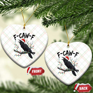 F Caw F Raven Xmas Ceramic Ornament Funny Dark Holiday Humor Spooky Season TS02 Print Your Wear