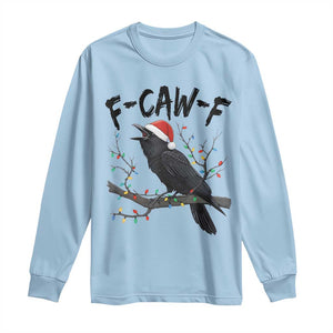 F Caw F Raven Christmas Long Sleeve Shirt Funny Dark Holiday Humor Spooky Season TS02 Light Blue Print Your Wear