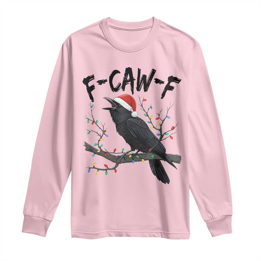 F Caw F Raven Christmas Long Sleeve Shirt Funny Dark Holiday Humor Spooky Season TS02 Light Pink Print Your Wear