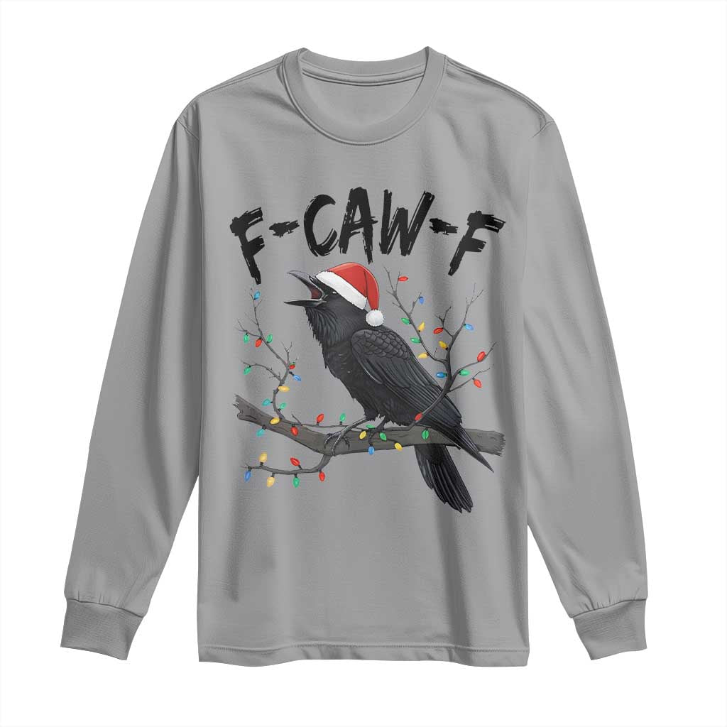 F Caw F Raven Christmas Long Sleeve Shirt Funny Dark Holiday Humor Spooky Season TS02 Sport Gray Print Your Wear