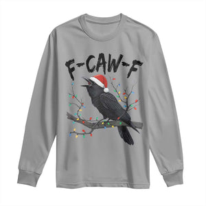 F Caw F Raven Christmas Long Sleeve Shirt Funny Dark Holiday Humor Spooky Season TS02 Sport Gray Print Your Wear