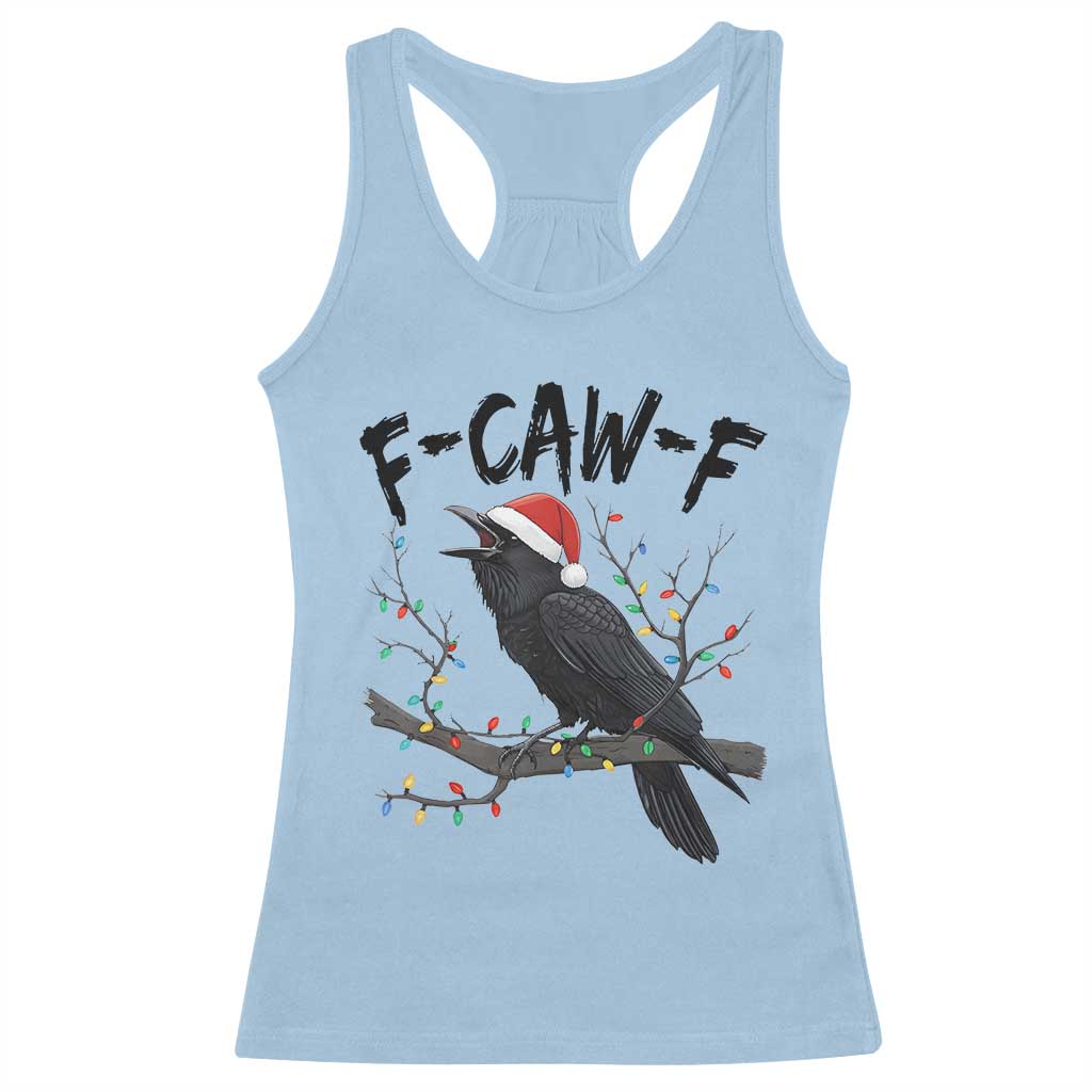 F Caw F Raven Christmas Racerback Tank Top Funny Dark Holiday Humor Spooky Season TS02 Light Blue Print Your Wear