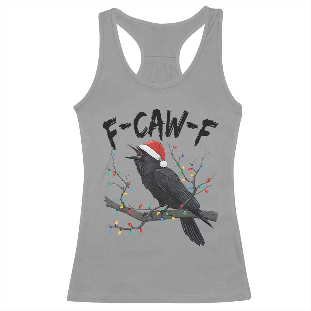 F Caw F Raven Christmas Racerback Tank Top Funny Dark Holiday Humor Spooky Season TS02 Sport Gray Print Your Wear