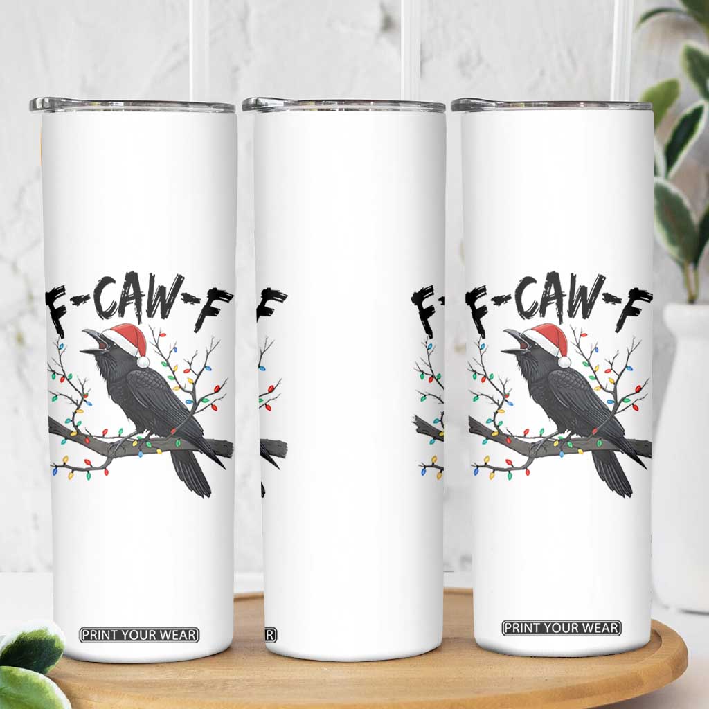 F Caw F Raven Christmas Skinny Tumbler Funny Dark Holiday Humor Spooky Season TS02 Print Your Wear