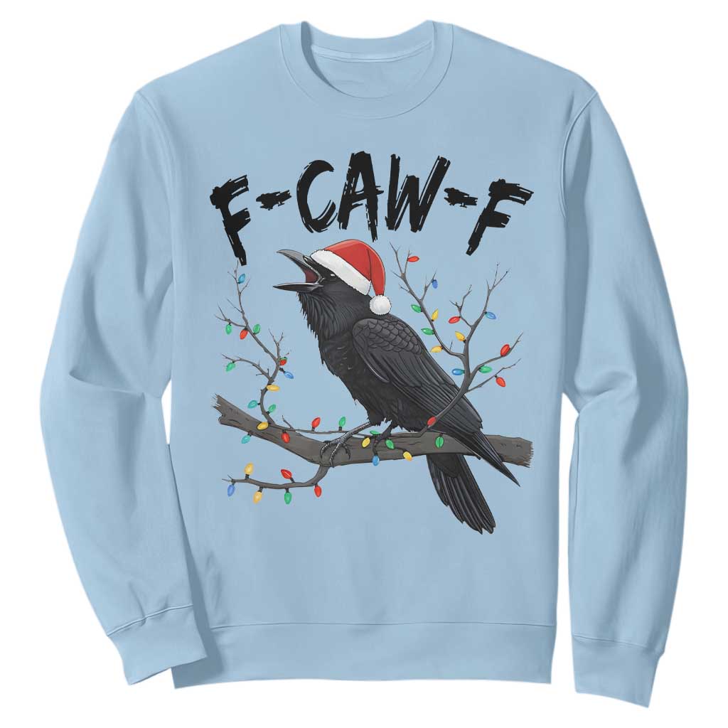F Caw F Raven Christmas Sweatshirt Funny Dark Holiday Humor Spooky Season TS02 Light Blue Print Your Wear