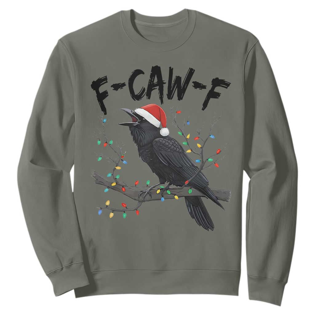 F Caw F Raven Christmas Sweatshirt Funny Dark Holiday Humor Spooky Season TS02 Military Green Print Your Wear