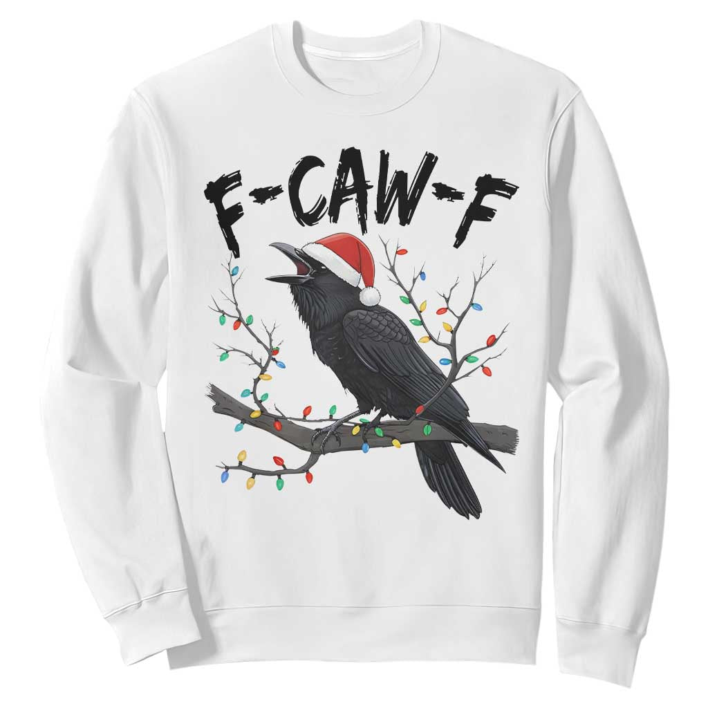 F Caw F Raven Christmas Sweatshirt Funny Dark Holiday Humor Spooky Season TS02 White Print Your Wear