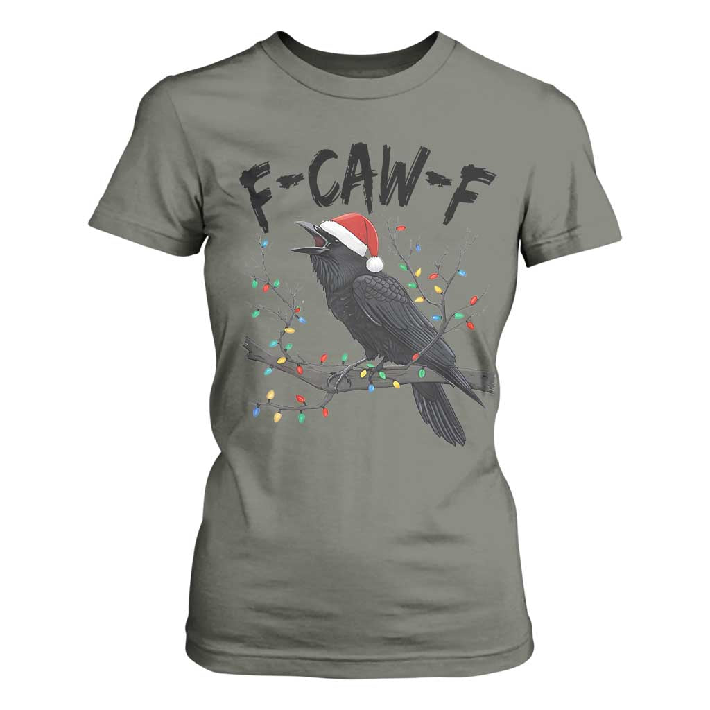 F Caw F Raven Christmas T Shirt For Women Funny Dark Holiday Humor Spooky Season TS02 Military Green Print Your Wear