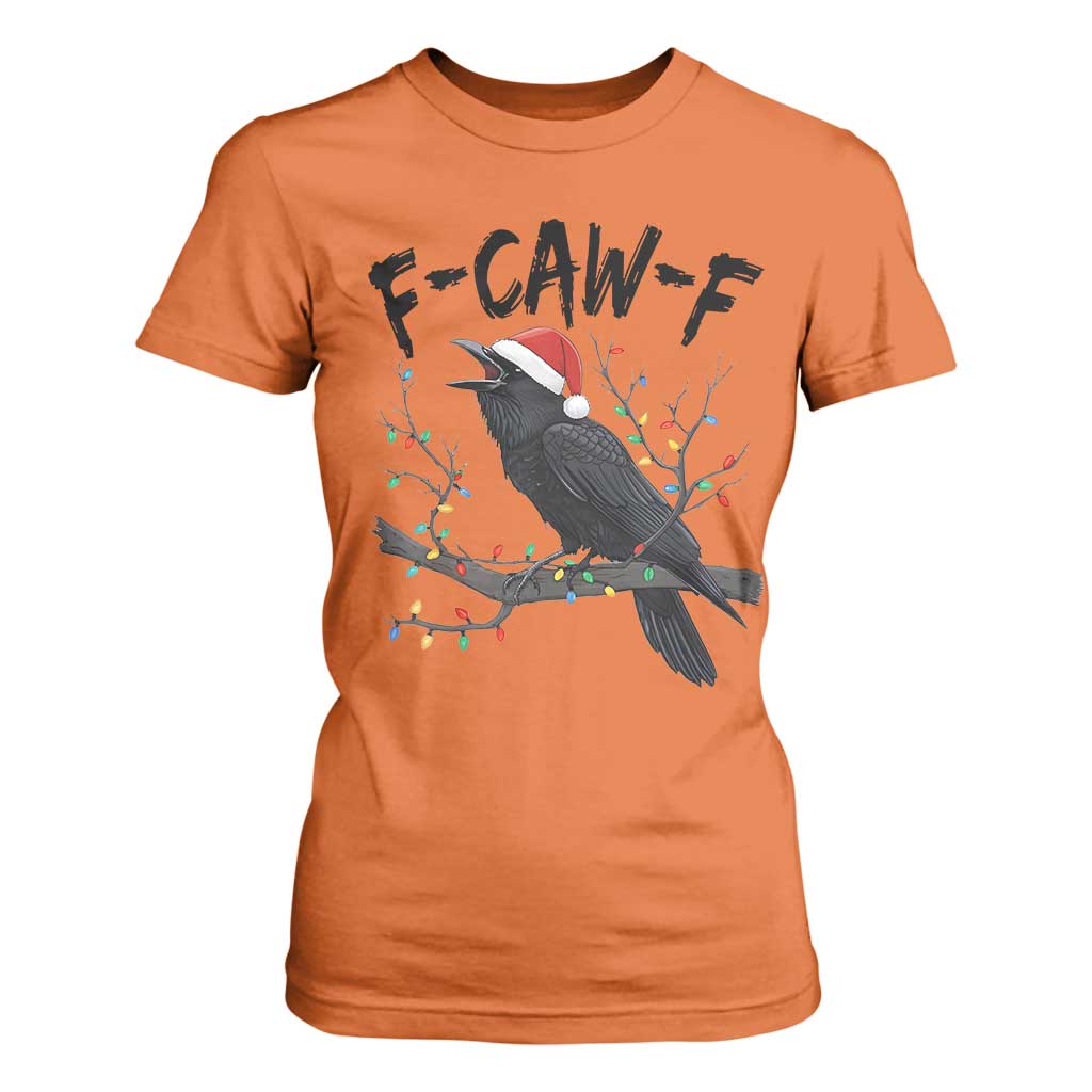 F Caw F Raven Christmas T Shirt For Women Funny Dark Holiday Humor Spooky Season TS02 Orange Print Your Wear