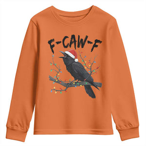 F Caw F Raven Christmas Youth Sweatshirt Funny Dark Holiday Humor Spooky Season TS02 Orange Print Your Wear