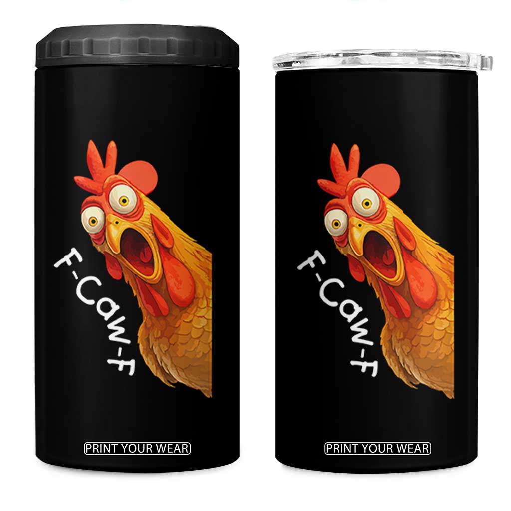 Funny F Caw F Surprise Chicken Meme 4 in 1 Can Cooler Tumbler Hilarious Shocked Bird Graphic for Comedy Lovers TS02 One Size: 16 oz Black Print Your Wear