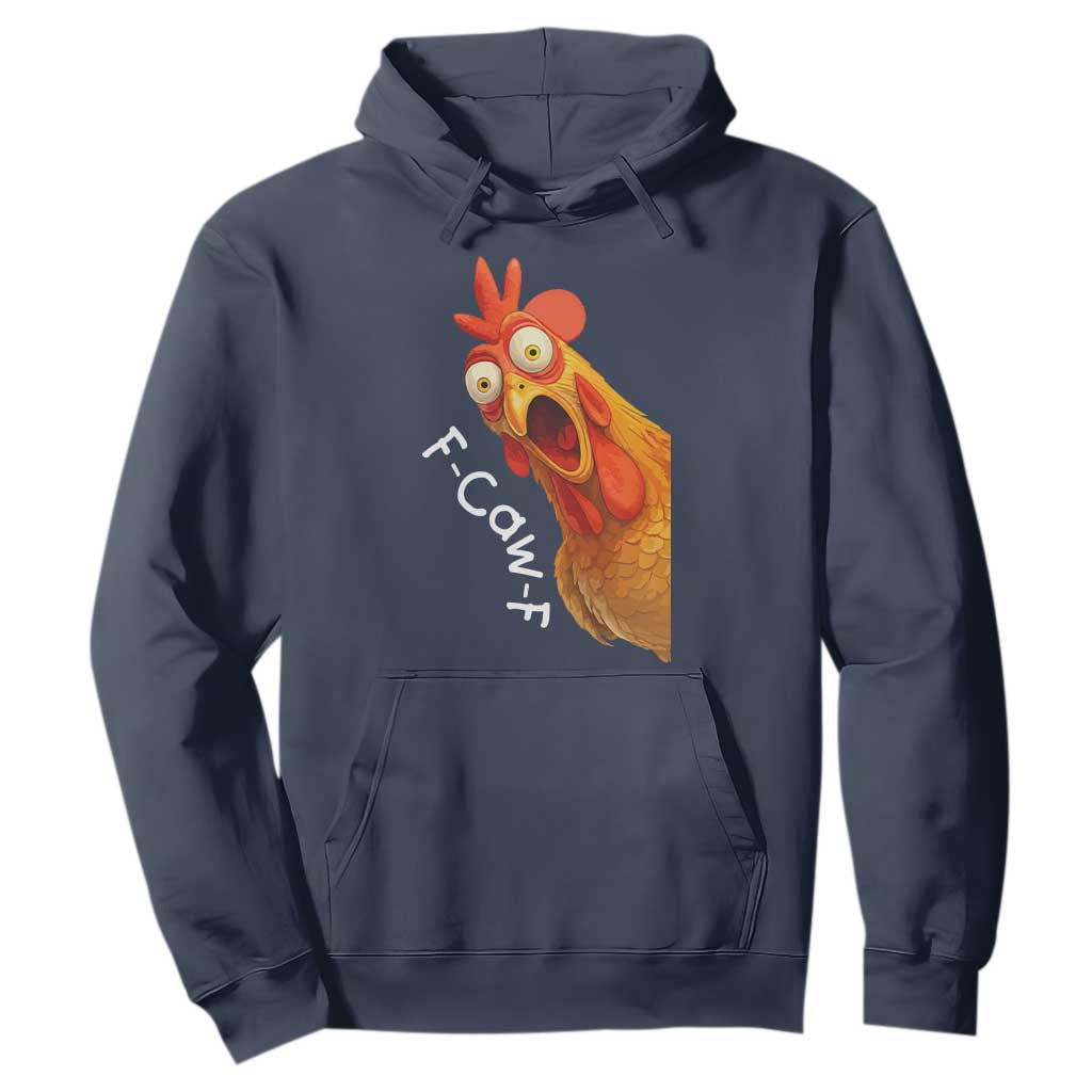 Funny F Caw F Surprise Chicken Meme Hoodie Hilarious Shocked Bird Graphic for Comedy Lovers TS02 Navy Print Your Wear
