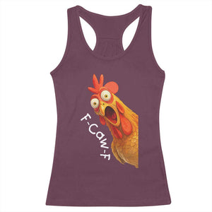 Funny F Caw F Surprise Chicken Meme Racerback Tank Top Hilarious Shocked Bird Graphic for Comedy Lovers TS02 Maroon Print Your Wear