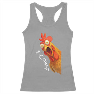 Funny F Caw F Surprise Chicken Meme Racerback Tank Top Hilarious Shocked Bird Graphic for Comedy Lovers TS02 Sport Gray Print Your Wear