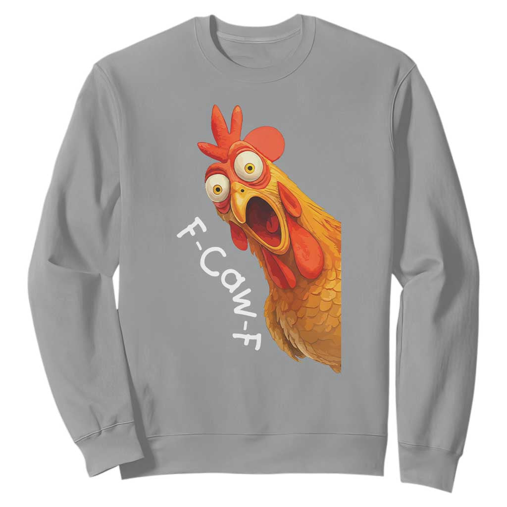 Funny F Caw F Surprise Chicken Meme Sweatshirt Hilarious Shocked Bird Graphic for Comedy Lovers TS02 Sport Gray Print Your Wear