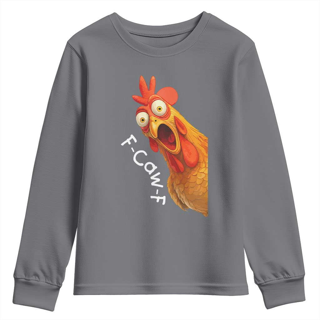 Funny F Caw F Surprise Chicken Meme Youth Sweatshirt Hilarious Shocked Bird Graphic for Comedy Lovers TS02 Charcoal Print Your Wear