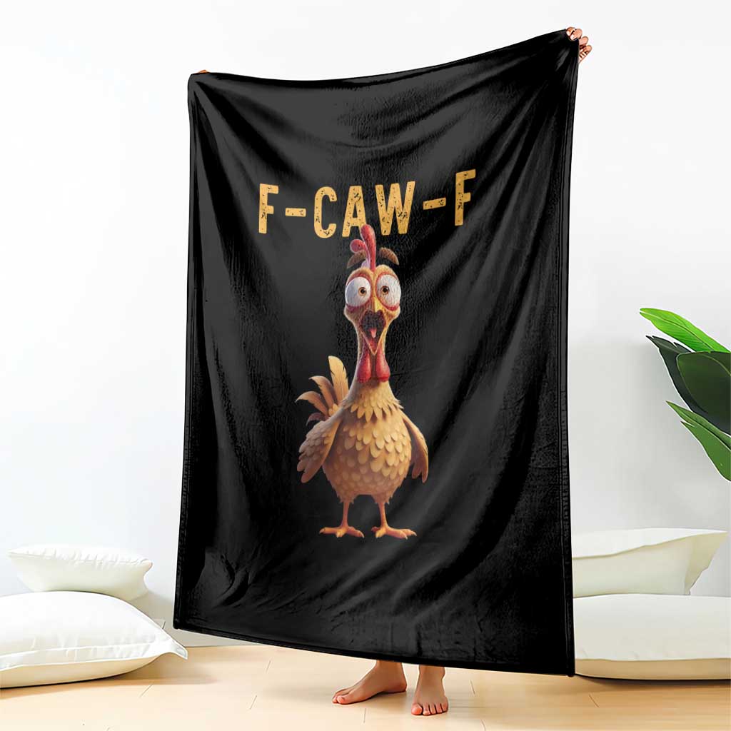 F Caw F Classic Chicken Scream Throw Blanket Poultry Joke Farm Life Humor TS02 Print Your Wear